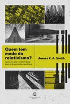 Livro - Quem tem medo do relativismo?