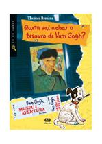 Livro - Quem vai achar o tesouro de Van Gogh? Livro - Quem vai achar o tesouro de Van Gogh?