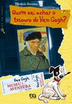 Livro - Quem vai achar o tesouro de Van Gogh?
