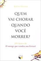 Livro - Quem vai chorar quando você morrer?