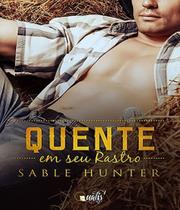 Livro - Quente em seu rastro Livro - Quente em seu rastro