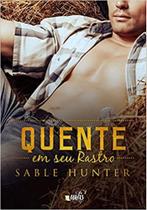 Livro - Quente em seu rastro