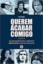 Livro Querem Acabar Comigo - da Jovem Guarda ao - Editora Máquina de Livros Livro Querem Acabar Comigo - da Jovem Guarda ao - Editora Máquina de Livros