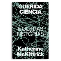 Livro - Querida ciência e outras histórias Livro - Querida ciência e outras histórias
