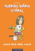 Livro - Querido Diário Otário - Nunca Faça Nada, Nunca Livro - Querido Diário Otário - Nunca Faça Nada, Nunca