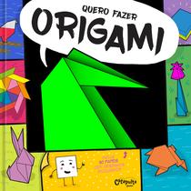 Livro - Quero fazer origami