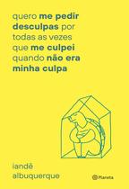 Livro - quero me pedir desculpas por toda vez que me culpei Livro - quero me pedir desculpas por toda vez que me culpei