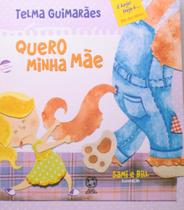 Livro - Quero minha mãe Livro - Quero minha mãe