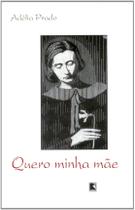 Livro - QUERO MINHA MÃE
