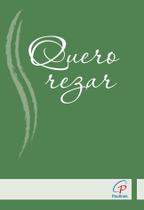 Livro - Quero rezar (Capa verde) Livro - Quero rezar (Capa verde)
