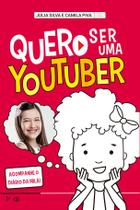 Livro - Quero ser uma youtuber Livro - Quero ser uma youtuber