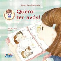 Livro - Quero ter avós! Livro - Quero ter avós!