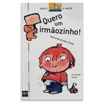 Livro - Quero um irmãozinho! - Editora Sm