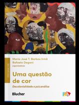 Livro - Questao De Cor - Decolonialidade E Psicanalise, Uma