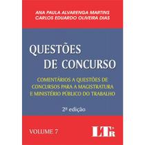 Livro - Questões de concurso Comentários a questões de concursos para a magistratura e Ministério Público do Trabalho - LTr Editora