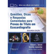 Livro - Questões, Dicas e Respostas Comentadas para Provas de Título em Ecocardiografia - Sorrell