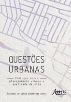 Livro - Questões urbanas: diálogos entre planejamento urbano e qualidade de vida Livro - Questões urbanas: diálogos entre planejamento urbano e qualidade de vida