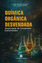 Livro - Química Orgânica Desvendada Livro - Química Orgânica Desvendada