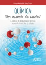 Livro - Química: Um Assunto da Escola?