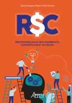 Livro - R$c: responsabilidade $ocioambiental compartilhada no Brasil