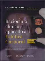 Livro Raciocínio Clínico Aplicado À Estética Corporal - Estética Experts