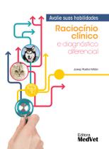 Livro Raciocínio Clínico e Diagnóstico Diferencial, 1ª Edição 2021 - MedVet