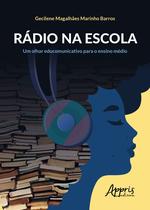 Livro - Rádio na escola: um olhar educomunicativo para o ensino médio