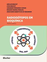 Livro - Radioisotopos Em Bioquimica - Teoria E Pratica