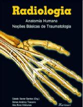 Livro Radiologia Anatomia Humana Noções Traumatologia - Martinari