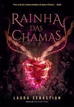 Livro - Rainha das chamas (Princesa das cinzas – Livro 3)