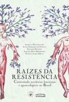 Livro - Raízes da Resistência Livro - Raízes da Resistência