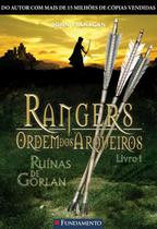 Livro - Rangers Ordem Dos Arqueiros 01 - Ruínas De Gorlan