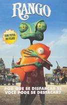 Livro Rango (com fotos do filme) Por Que Se Disfarçar Se Você Pode Se Destacar Livro Rango (com fotos do filme) Por Que Se Disfarçar Se Você Pode Se Destacar