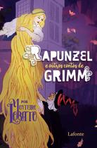 Livro - Rapunzel E outros Contos de Grimm - Por Monteiro Lobato