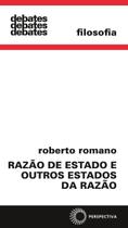 Livro - Razão de estado e outros estados da razão Livro - Razão de estado e outros estados da razão