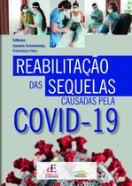 Livro - Reabilitação das Sequelas Causadas pela Covid-19