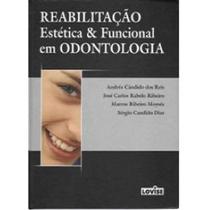 Livro - Reabilitacao Estetica e Funcional em Odontologia - Reis ***
