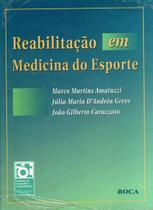 Livro Reabilitação Medicina Esporte Amatuzzi/Greve/Carzato