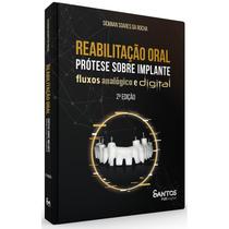 Livro - Reabilitação Oral: Prótese Sobre Implante na Era Digital - Rocha - Quintessence