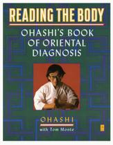 Livro Reading the Body: Diagnóstico Oriental de Ohashi Livro Reading the Body: Diagnóstico Oriental de Ohashi