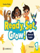 Livro - Ready, Set, Grow! 1 Wb - American English
