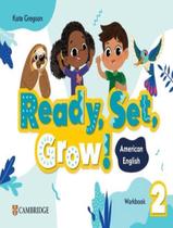 Livro - Ready, Set, Grow! 2 Wb - American English - CAMBRIDGE UNIVERSITY