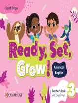 Livro - Ready, Set, Grow! 3 Tb With Digital Pack - American English