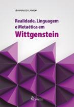 Livro - Realidade, linguagem e metaética em Wittgenstein