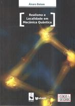 Livro - Realismo e localidade em mecânica quântica