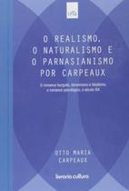 Livro - Realismo, o Naturalismo e o Parnasianismo por Carpeaux Livro - Realismo, o Naturalismo e o Parnasianismo por Carpeaux