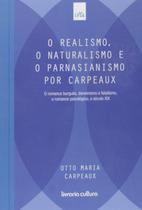 Livro - Realismo, o Naturalismo e o Parnasianismo por Carpeaux