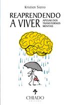 Livro - Reaprendendo a Viver – Apesar dos Transtornos Mentais Livro - Reaprendendo a Viver – Apesar dos Transtornos Mentais