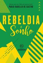 Livro - Rebeldia e sonho