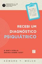 Livro Recebi um diagnóstico PSIQUIÁTRICO Livro Recebi um diagnóstico PSIQUIÁTRICO